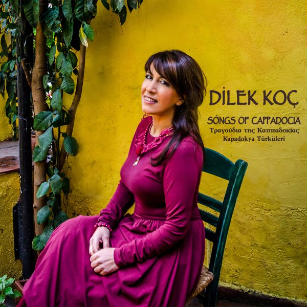 Dilek Koç - Songs Of Cappadocia (Kapadokya Türküleri)