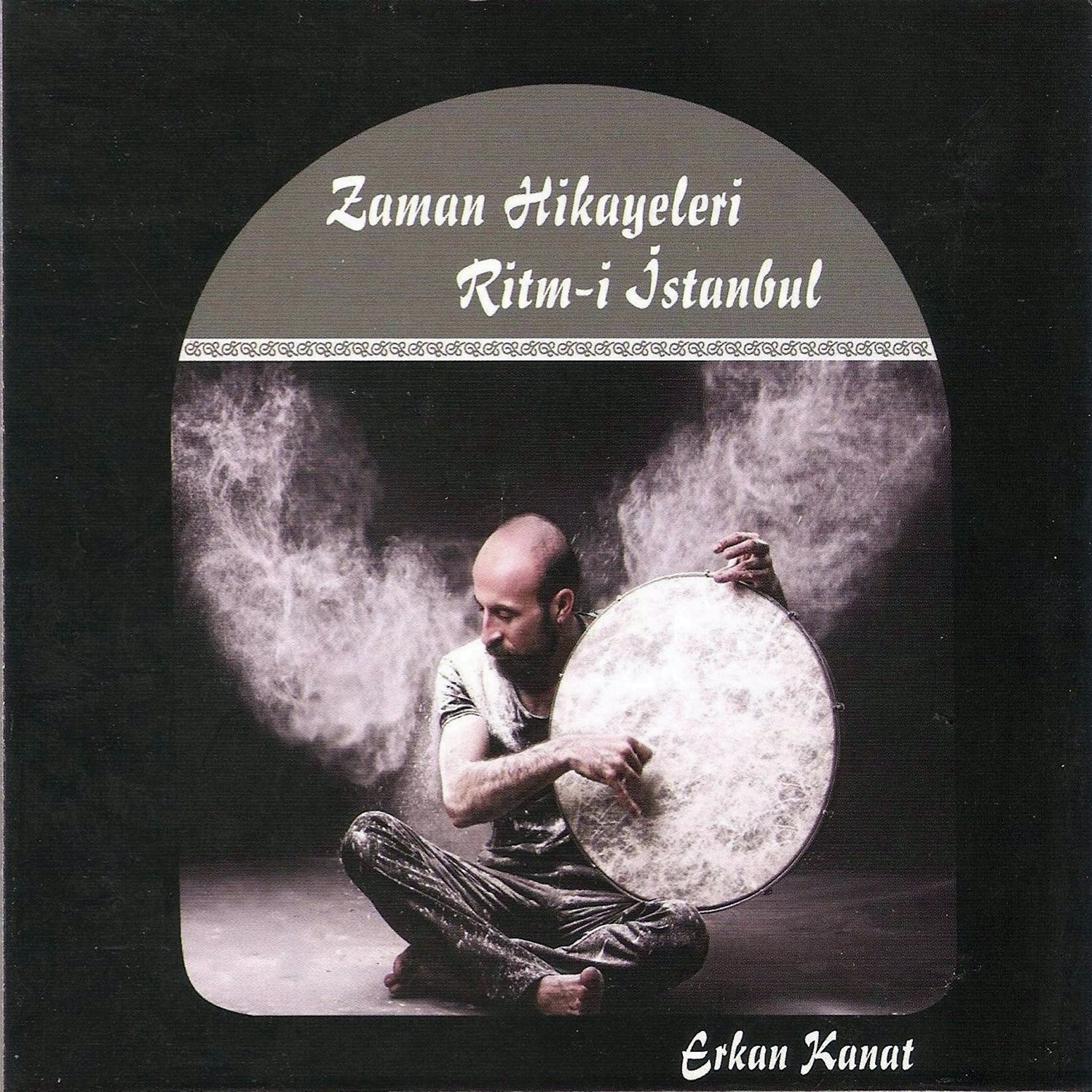 Erkan Kanat - Zaman Hikayeleri / Ritm-i İstanbul