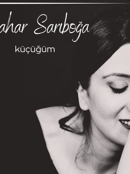 Bahar Sarıboğa - Küçüğüm