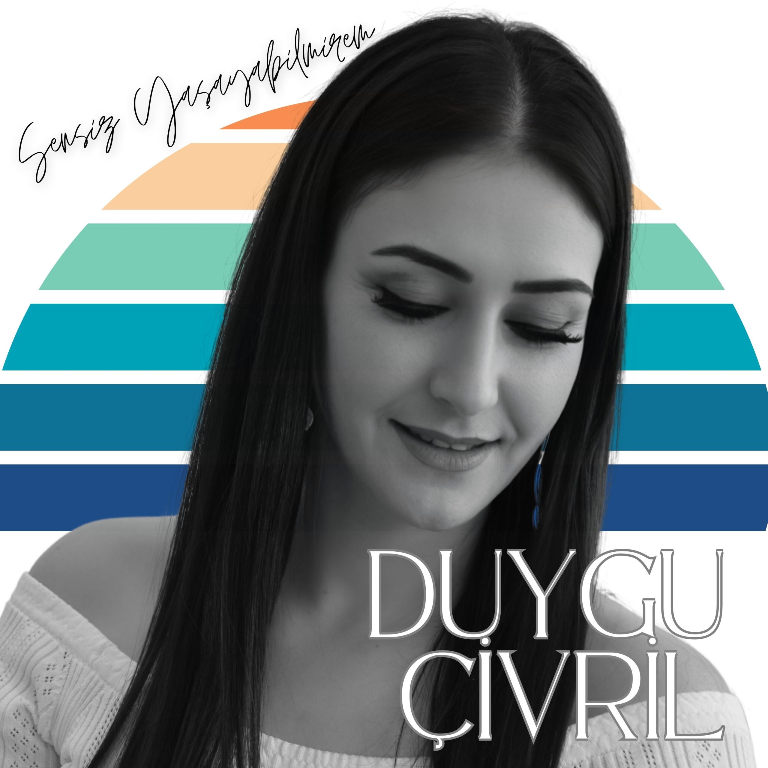 Duygu Çivril - Sensiz Yaşayabilmirem