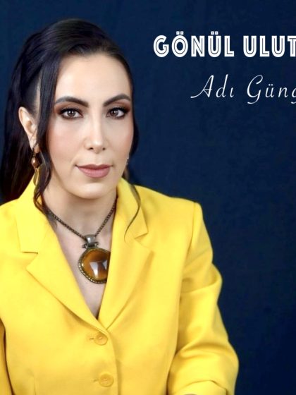 Gönül Ulutaş - Adı Güngör